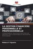 La Gestion FinanciÃ¨re Personnelle Et Professionnelle