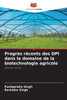 Progrès récents des DPI dans le domaine de la biotechnologie agricole