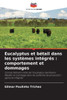 Eucalyptus et bétail dans les systèmes intégrés: comportement et dommages