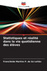 Statistiques et rÃ©alitÃ© dans la vie quotidienne des Ã©lÃ¨ves