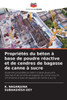 PropriÃ©tÃ©s du bÃ©ton Ã  base de poudre rÃ©active et de cendres de bagasse de canne Ã  sucre