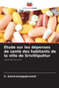 Ã‰tude sur les dÃ©penses de santÃ© des habitants de la ville de Srivilliputtur