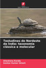 Testudines do Nordeste da Ãndia: taxonomia clÃ¡ssica e molecular