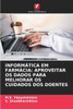Informática Em Farmácia: Aproveitar OS Dados Para Melhorar OS Cuidados DOS Doentes
