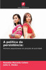 A polÃ­tica da persistÃªncia
