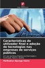 Características do utilizador final e adoção de tecnologias nas empresas de serviços públicos