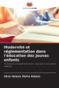 ModernitÃ© et rÃ©glementation dans l'Ã©ducation des jeunes enfants
