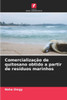 ComercializaÃ§Ã£o de quitosano obtido a partir de resÃ­duos marinhos