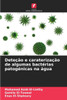 Deteção e caraterização de algumas bactérias patogénicas na água