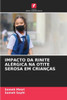 Impacto Da Rinite Alérgica Na Otite Serosa Em Crianças