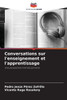 Conversations sur l'enseignement et l'apprentissage