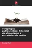 Tyrophagus putrescentiae: Potencial de alimentação e estratégias de gestão