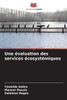 Une évaluation des services écosystémiques