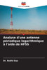 Analyse d'une antenne périodique logarithmique à l'aide de HFSS