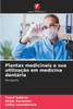 Plantas medicinais e sua utilização em medicina dentária