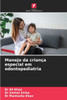 Manejo da criança especial em odontopediatria