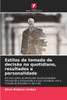 Estilos de tomada de decisÃ£o no quotidiano, resultados e personalidade