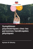 SymptÃ´mes psychiatriques chez les personnes handicapÃ©es physiques