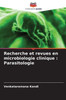 Recherche et revues en microbiologie clinique: Parasitologie