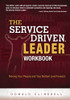 The Service Driven Leader Workbook