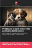 Proteção e bem-estar dos animais domésticos