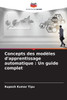 Concepts des modÃ¨les d'apprentissage automatique: Un guide complet