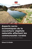 Aspects socio-économiques de la couverture végétale naturelle affectant les communautés rurales