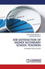 Job Satisfaction of Higher Secondary School Teachers