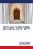 Coptic and Islamic Urban Heritage in Minya - Egypt