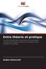 Entre thÃ©orie et pratique