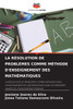 La RÃ©solution de ProblÃ¨mes Comme MÃ©thode d'Enseignement Des MathÃ©matiques