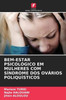 Bem-Estar PsicolÃ³gico Em Mulheres Com SÃ­ndrome DOS OvÃ¡rios PoliquÃ­sticos