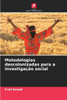 Metodologias descolonizadas para a investigação social