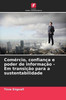 Comércio, confiança e poder de informação - Em transição para a sustentabilidade
