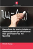 Desafios da meia-idade e desempenho profissional dos professores no QuÃ©nia
