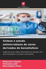 SÃ­ntese e estudo antimicrobiano de novos derivados de benzotiofeno