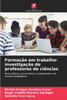 Formação em trabalho-investigação de professores de ciências