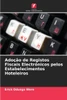 AdoÃ§Ã£o de Registos Fiscais ElectrÃ³nicos pelos Estabelecimentos Hoteleiros