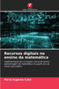 Recursos digitais no ensino da matemÃ¡tica