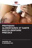Pratiques Alimentaires Et SantÃ© Bucco-Dentaire PrÃ©coce