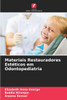 Materiais Restauradores EstÃ©ticos em Odontopediatria