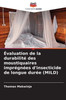 Ã‰valuation de la durabilitÃ© des moustiquaires imprÃ©gnÃ©es d'insecticide de longue durÃ©e (MILD)