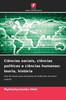 Ciências sociais, ciências políticas e ciências humanas: teoria, história
