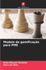 Modelo de gamificaÃ§Ã£o para PME