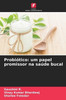 Probiótico: um papel promissor na saúde bucal
