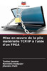 Mise en oeuvre de la pile matÃ©rielle TCP/IP Ã  l'aide d'un FPGA
