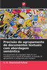 PrecisÃ£o do agrupamento de documentos textuais com abordagem semÃ¢ntica