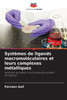 SystÃ¨mes de ligands macromolÃ©culaires et leurs complexes mÃ©talliques