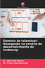 DomÃ­nio do telemÃ³vel: Navegando no cenÃ¡rio de desenvolvimento do Instasnap