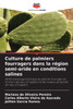 Culture de palmiers fourragers dans la rÃ©gion semi-aride en conditions salines